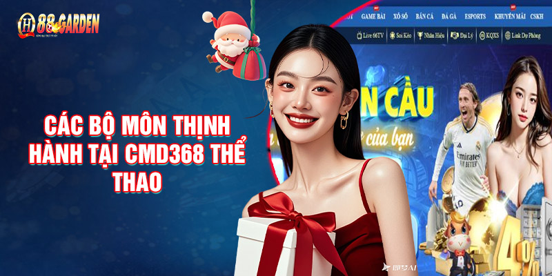 Các Bộ Môn Thịnh Hành Tại CMD368 Thể Thao 