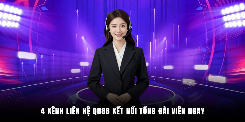 Các kênh liên hệ QH88 được hội viên chọn phổ biến nhất