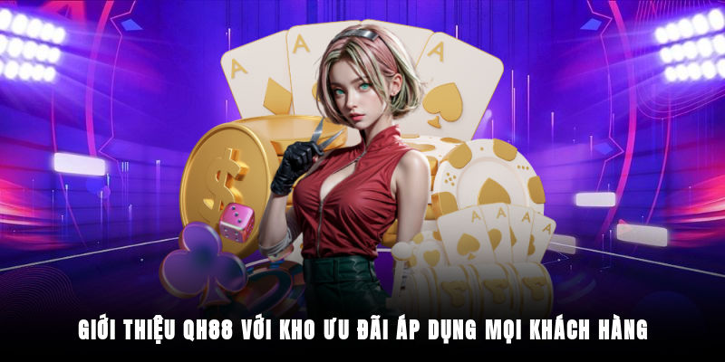 Ưu đãi thành viên tham gia tại nhà cái QH88