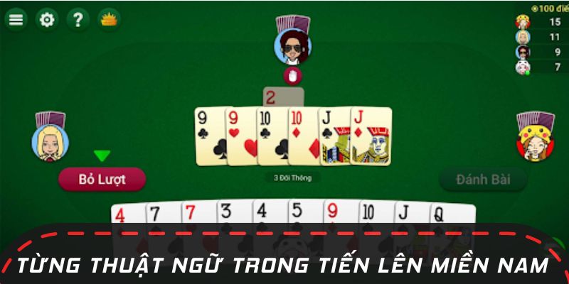 Tổng hợp bộ thuật ngữ trong Tiến Lên Miền Nam